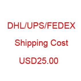 Dhl / Fedex / Ups /Ems papildus kuģniecības izmaksas USD25.00 ātra piegāde piegādes 5-9 dienas, pakalpojumu,