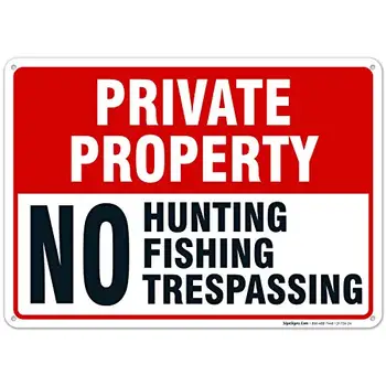 Privātais Īpašums Nav Medību, Zvejas Trespassing Zīme